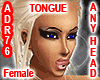 [ADR76] Tongue AnyHead F