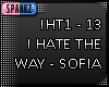 I Hate The Way - IHT