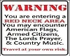 warning redneck area