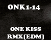 RMX[EDM]ONE KISS