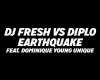 Earthquake - Dj Fresh