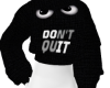 don't quit (teen)