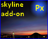 Px Skyline add on