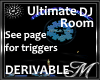 Ultimate DJ Room/Event