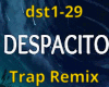 Despacito Trap Remix