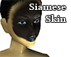 Siamese Skin