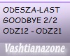 V-ODESZA-LAST GOODBYE2/2