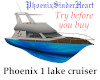 Phoenix 1 lake cruiser