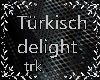 Türkisch/delight