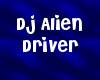 dj alien driver 3