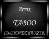 Remix Taboo