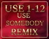 Use Somebody - remix