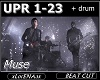 MUSE + drum UPR 23