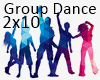 Group Dance 2x10