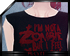 ϟ I'm not a zombie but 