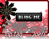 j| Bling Me