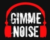 Gimme The Noise V2