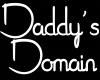 Daddy's Domain Sign
