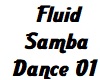 Fluid Samba Dance 01