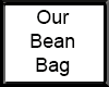 Our Bean Bag