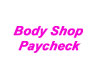 Body Shop Pay Check