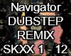 Navigator Dubstep Remix