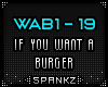 WAB If You Want A Burger