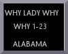 WHY LADY WHY~ALABAMA