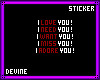 I __ You! Sticker