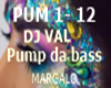 DJ Val Pump da bass