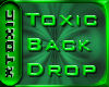 Toxic Back Drop