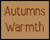Autumns Warmth 🍂