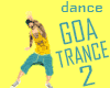 GOA Trance 2 - dance