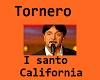 I Santo California