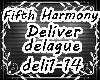 Fifth Harmony Deliver