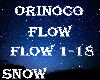 Snow* Orinoco Flow