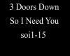 3 Doors Down So I Need