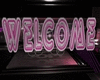 *Welcome sign*
