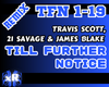 Till Further Notice |RMX