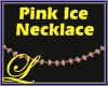 ~L~Pink Ice Necklace