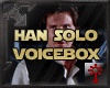 Han Solo VoiceBox