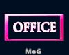 OFFICE SIGN ~ Pink