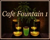 Cafe Fountain 1