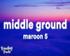 middle ground (lyric)