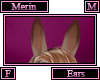 Merin Ears