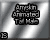 IS Anyskin Animated Tail
