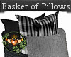 Basket of Pillows