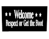 Welcome-Respect Sign