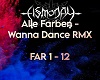 Alle Farben-Wanna Dance