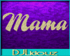 DJLFrames-Mama Gold